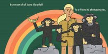Load image into Gallery viewer, Gibbs Smith - Little Naturalists: Jane Goodall Is a Friend to All