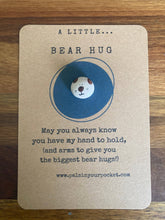 Load image into Gallery viewer, Pals in your Pocket - Pocket Bear Hug Comfort Stone - Thinking Of You Gift
