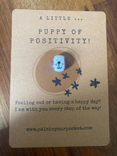 Load image into Gallery viewer, Pals in your Pocket - Puppy Of Positivity