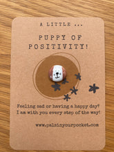 Load image into Gallery viewer, Pals in your Pocket - Puppy Of Positivity