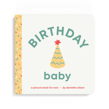 Load image into Gallery viewer, Left Hand Book House - Birthday Baby- Board Book
