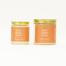 Load image into Gallery viewer, Ginger June Candle Co. - Best mom ever
