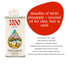 Load image into Gallery viewer, WOO World of Oils - Pineapple + Coconut Oil, 100% Organic
