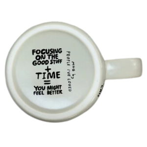 People I've Loved - Only Good Things Mug