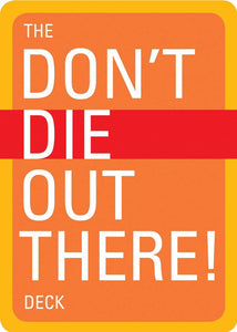 Mountaineers Books - Don't Die Out There Deck