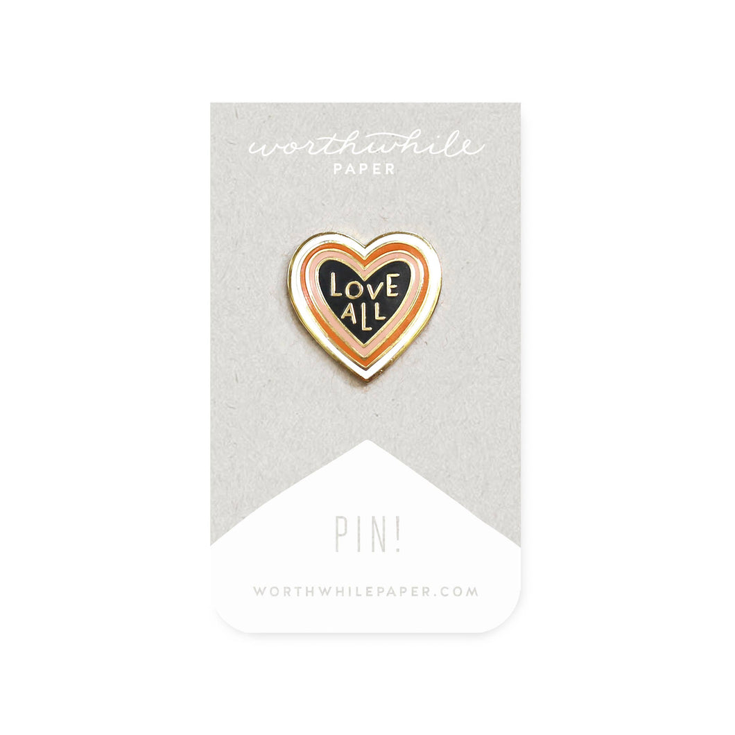 Worthwhile Paper - Love All Enamel Pin