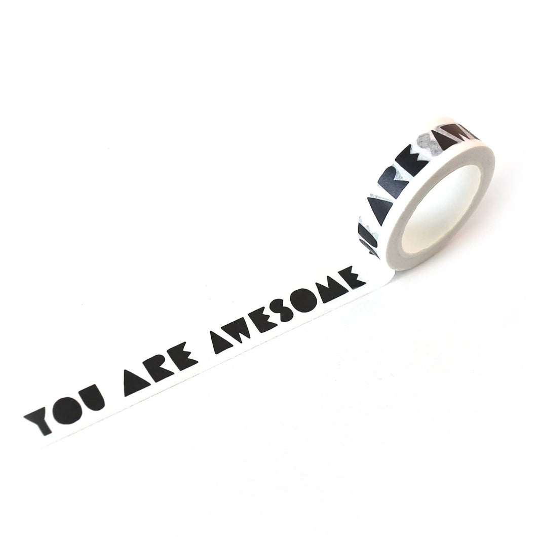 Worthwhile Paper - You Are Awesome Washi Tape