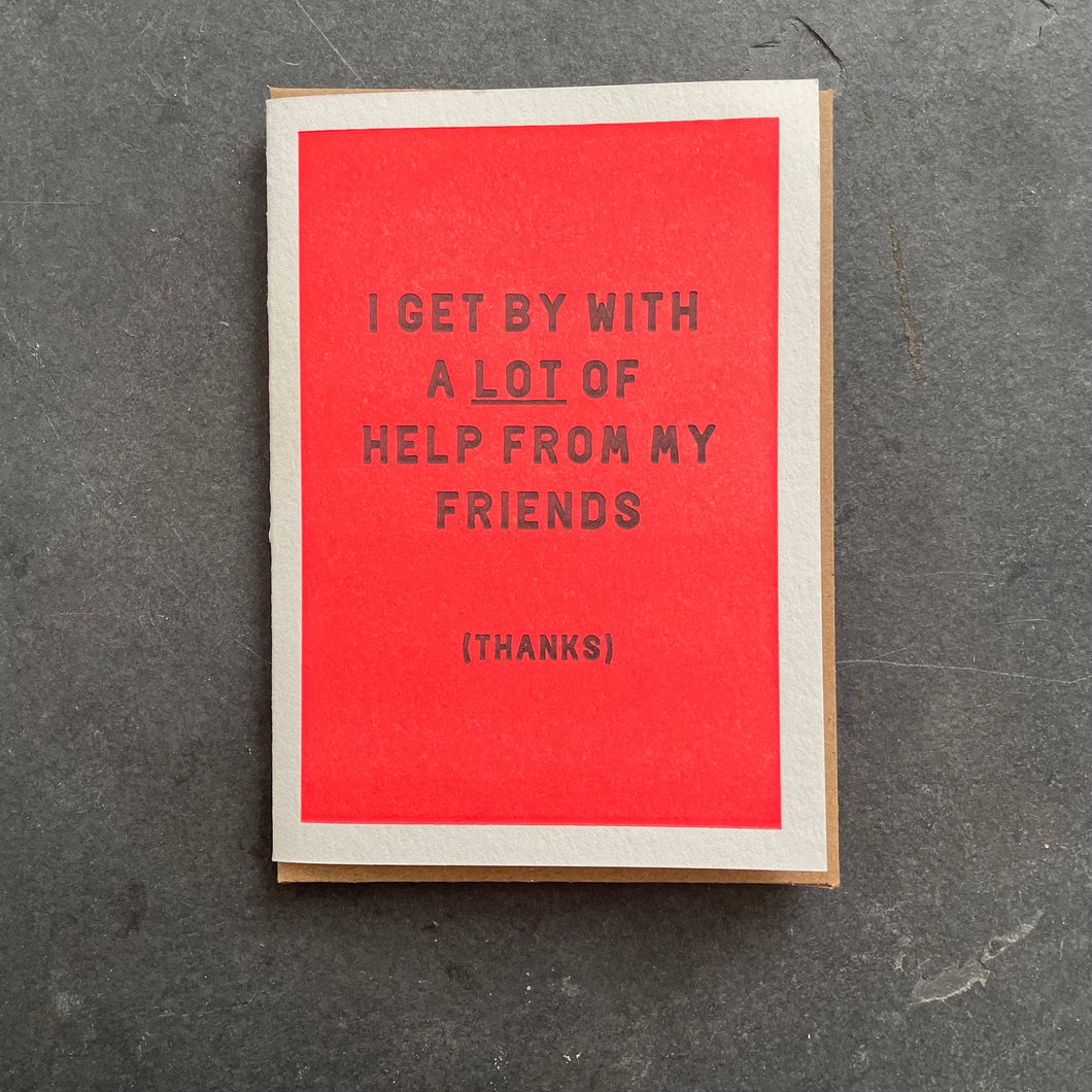Etc. Letterpress - I Get By With A Lot Of Help From My Friends Card